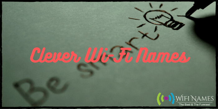 150+ Best Clever WiFi Names Collection for Your Router Network SSID 2024