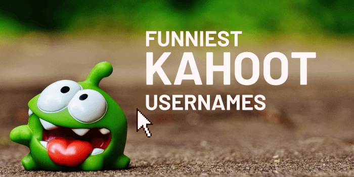 Top 50+ Funny Kahoot Names for School & Home!
