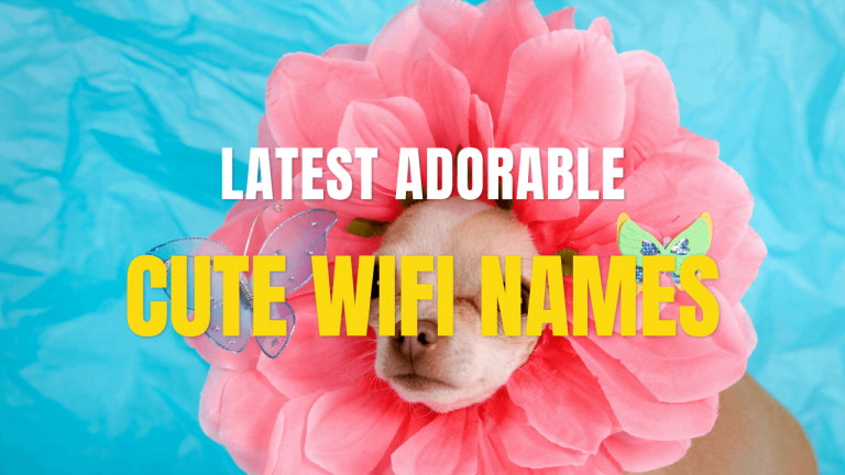 175+ Cute Wifi Names 📣 to Make Your Network Stand Out In 2024